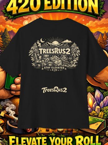 TreesRus2 ‘Stay Elevated’ 420 T‑Shirt
